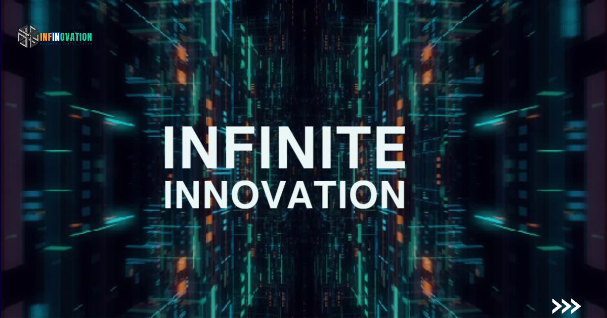 Infinovation -Endless Possibilities